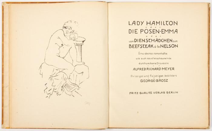 Lady Hamilton oder Die Posen-Emma oder vom Dienstmädchen zum Beefsteak à la Nelson. Eine ebenso romanhafte wie auch novellenschaukelnde durchwachsene Travestie. Fleissigst und fleischigst bebildert.