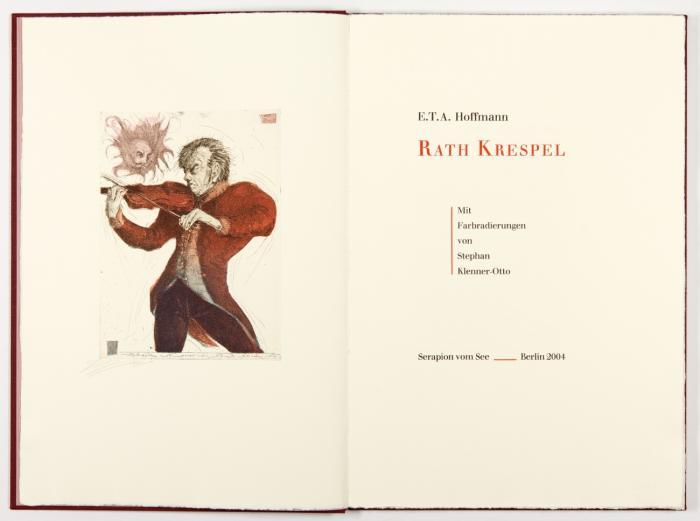 Rath Krespel. Mit Farbradierungen von Stephan Klenner-Otto.