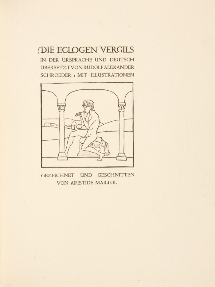 Die Eclogen. In der Ursprache und Deutsch übersetzt von Rudolf Alexander Schroeder.