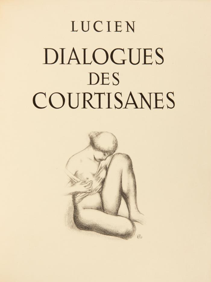 Dialogues des Courtisanes. Traduit du Grec par Charles Astruc.
