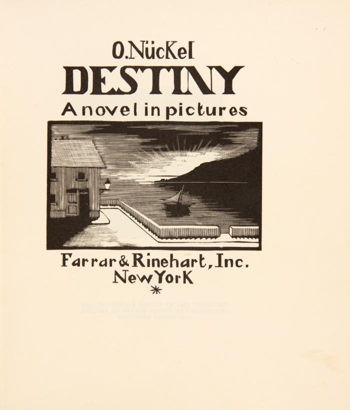 Schicksal. Eine Geschichte in Bildern., dazu: dass. in englischer Ausgabe Destiny. A novel in pictures.