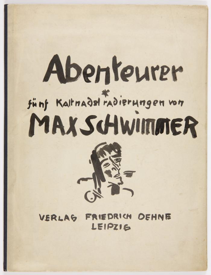Max Schwimmer: Abenteurer. 5 Kaltnadelradierungen