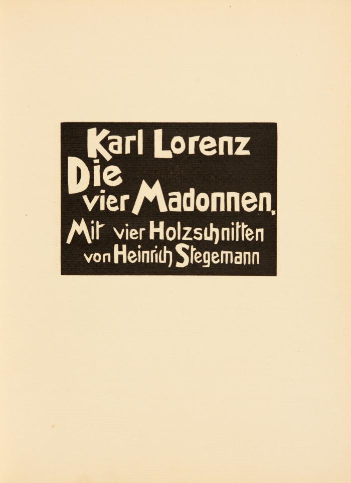 Die vier Madonnen. Mit vier Holzschnitten von Heinrich Stegemann.