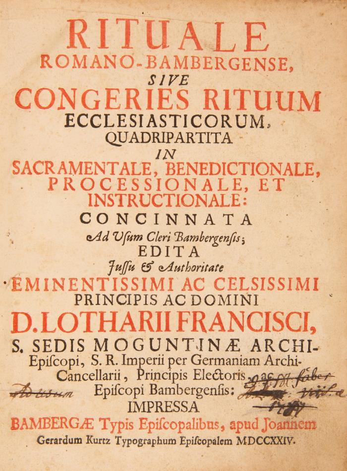 Rituale Romano-Bambergense sive congeries rituum ecclesiaticorum quadriparitta in sacramentale, benedictionale, pricessionale et instructionale. 4 Teile in 1 Band.
