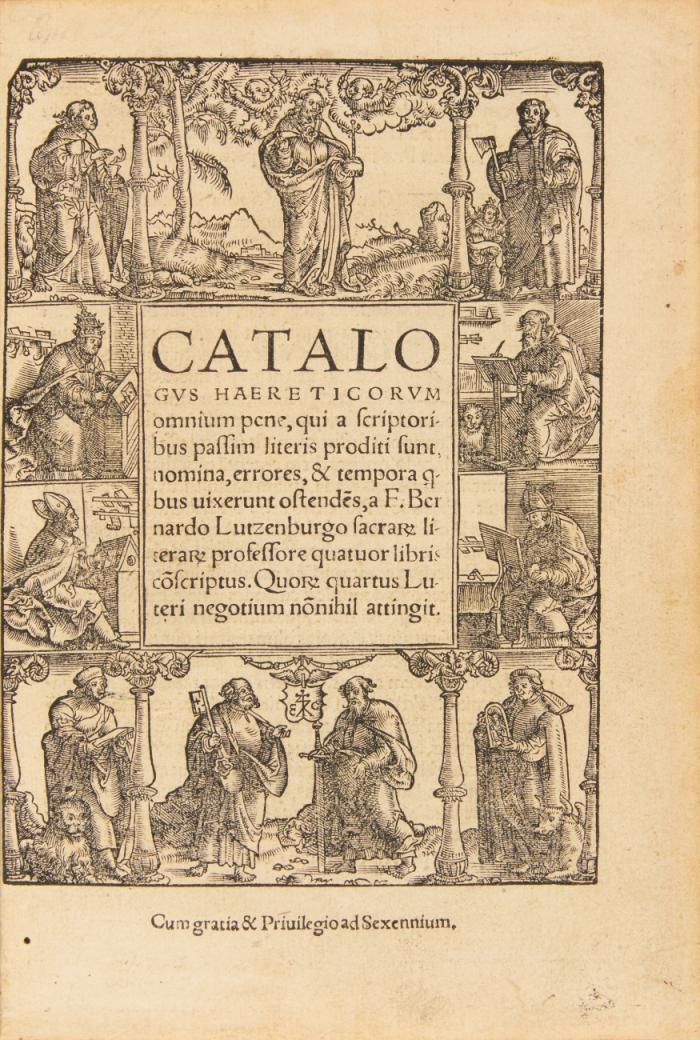 Catalogus haereticorum omnium pene, qui a scriptoribuspassim literis proditi sunt, nomina, errores, & tempora [qui]bus uixerunt ostendes ... Quo[rum] quartus Luteri negotium nõnihil attingit.