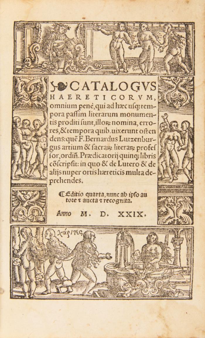 Catalogus Haereticorum, omnium penè, qui ad haec us[que] tempora passim literarum monumentis proditi sunt, illo[rum] nomina, errores, & tempora quib. uixerunt ostendens ...  Praedicatorij quin[que] libris cõscripsit: in quo & de Lutero & de alijs nuper ortis haereticis multa deprehendes. Editio quarta ...