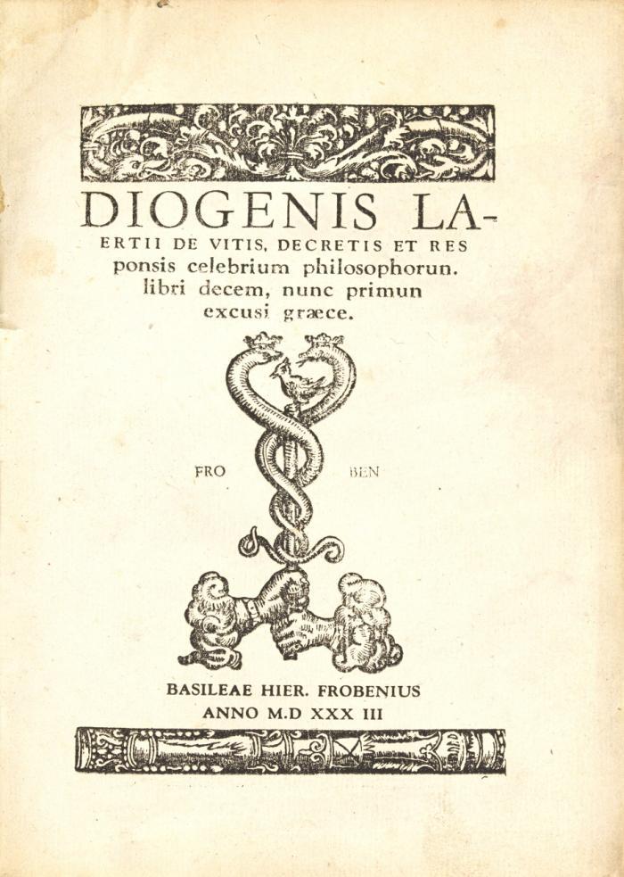 De vitis, decretis et responsis celebrium philosophorun [sic!]. libri decem, nunc primum excusi graeci.