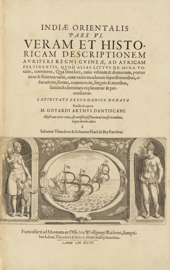Indiae otientalis pars VI. Veram et hostoricam descriptionem auriferi regni Guineae, ad Africam pertinentis, quod alias littus de mina vocant, continens, qua situs loci, ratio urbium & domorum, portus item & flumina varia, cum variis incolarum superstitionibus, educatione, forma, commerciis, linguis & moribus, succincta brevitate explicantur & percensentur. Latinitate ex Germanico donata. Text & Abbildungen in 1 Bd.