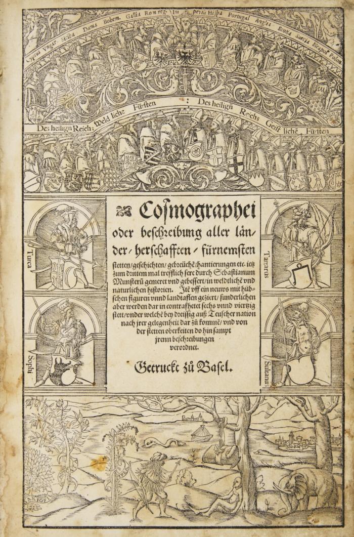 Cosmographei oder beschreibung aller länder, herrschafften, fürnemsten stetten, geschichten, gebreuche ...