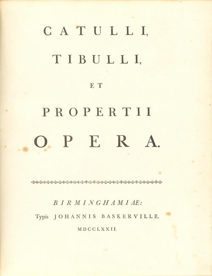 Catulli, Tibulli, et Propertii, Opera.