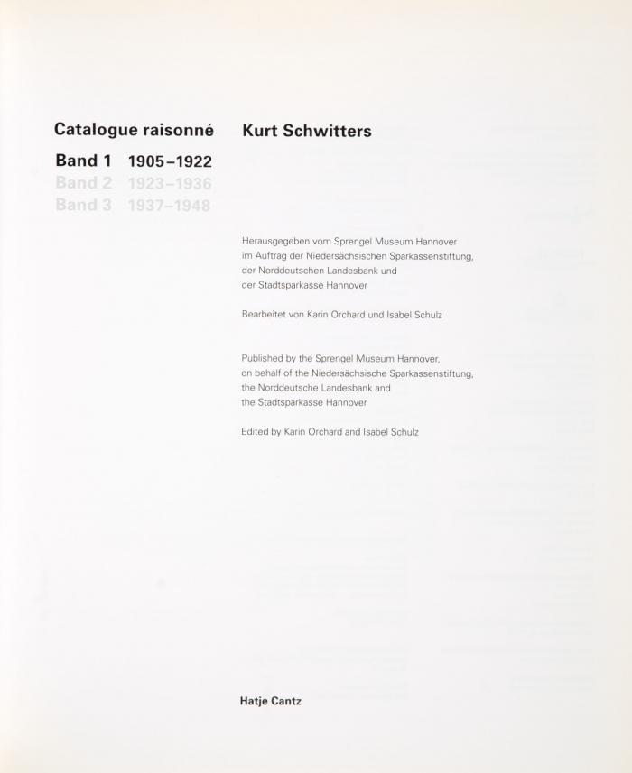 Catalogue raisonné. Herausgegeben vom Sprengel Museum Hannover. 3 Bde.