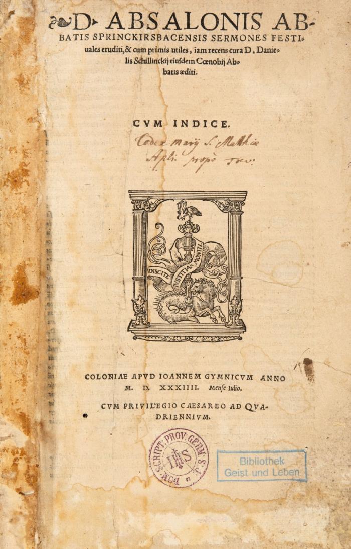 Sermones festivales eruditi & cum primis utiles, iam recens cura D. Danielis Schillinckij eiusdem Coenobij Abbatis aediti