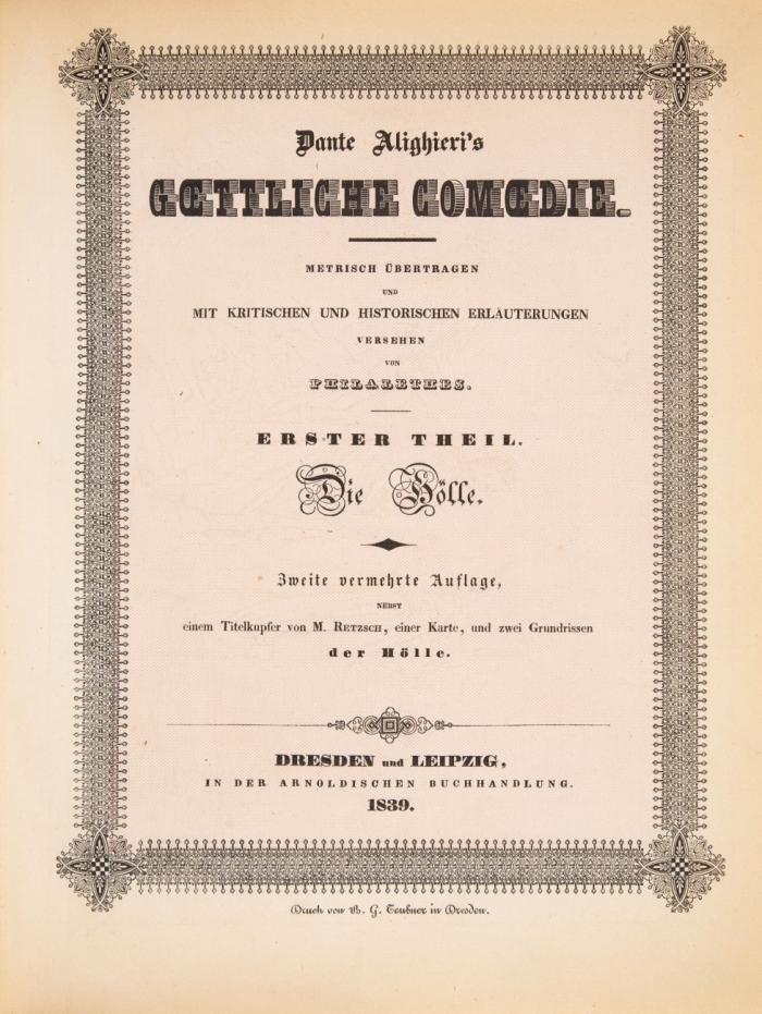 Göttliche Comödie. Metrisch übertragen und mit kritischen und historischen Erläuterungen versehen von Philalethes. 3 Tle. in 3 Bdn.