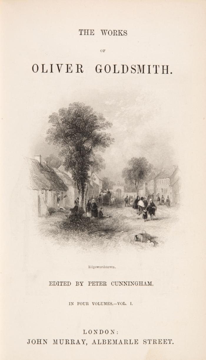 The works. Edited by Peter Cunningham. 4 Bde. / The life and times of Oliver Goldsmith by John Forster. 2 Bde.