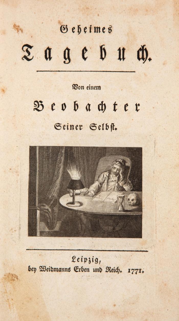 Geheimes Tagebuch. Von einem Beobachter Seiner Selbst. - Unveränderte Fragmmente aus dem Tagebuche eines Beobachters seiner Selbst; oder des Tagebuches Zweyter Theil, nebst einem Schreiben an den Herausgeber desselben (d. i. G. J. Zollikofer). 2 Bde.