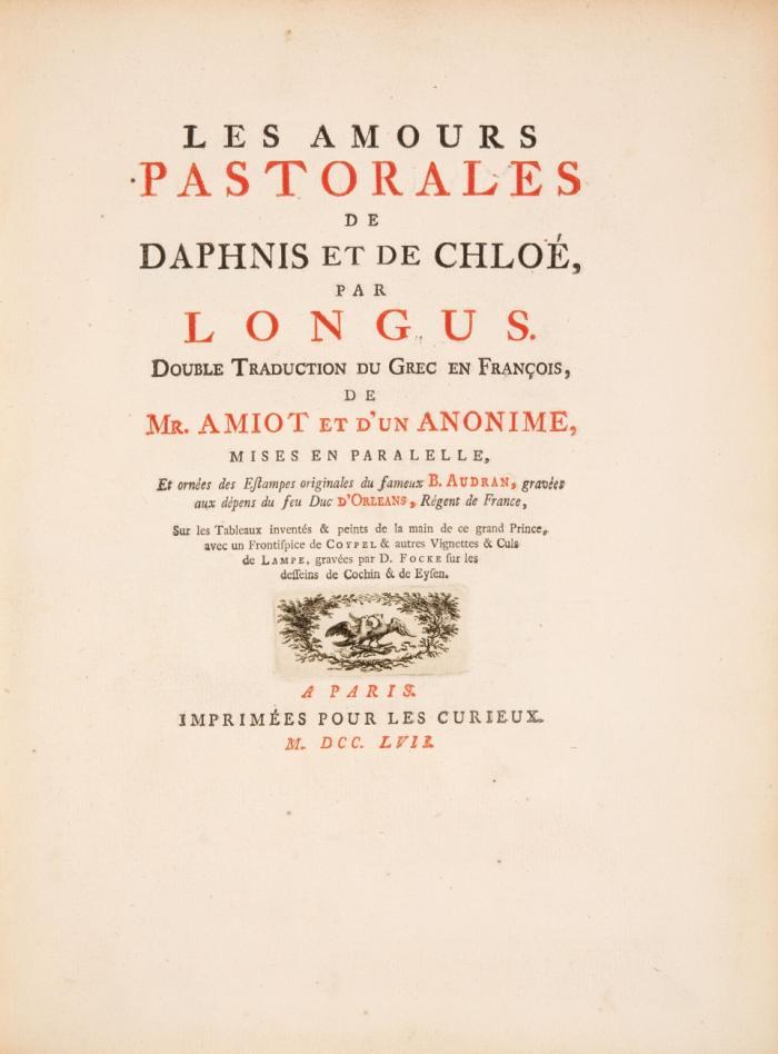 Les amours pastorales de Daphnis et de Chloé. Double traduction du Grec en François, de Mr. Amiot et d'un anonime (Antoine le Camus), mises en paralelle.