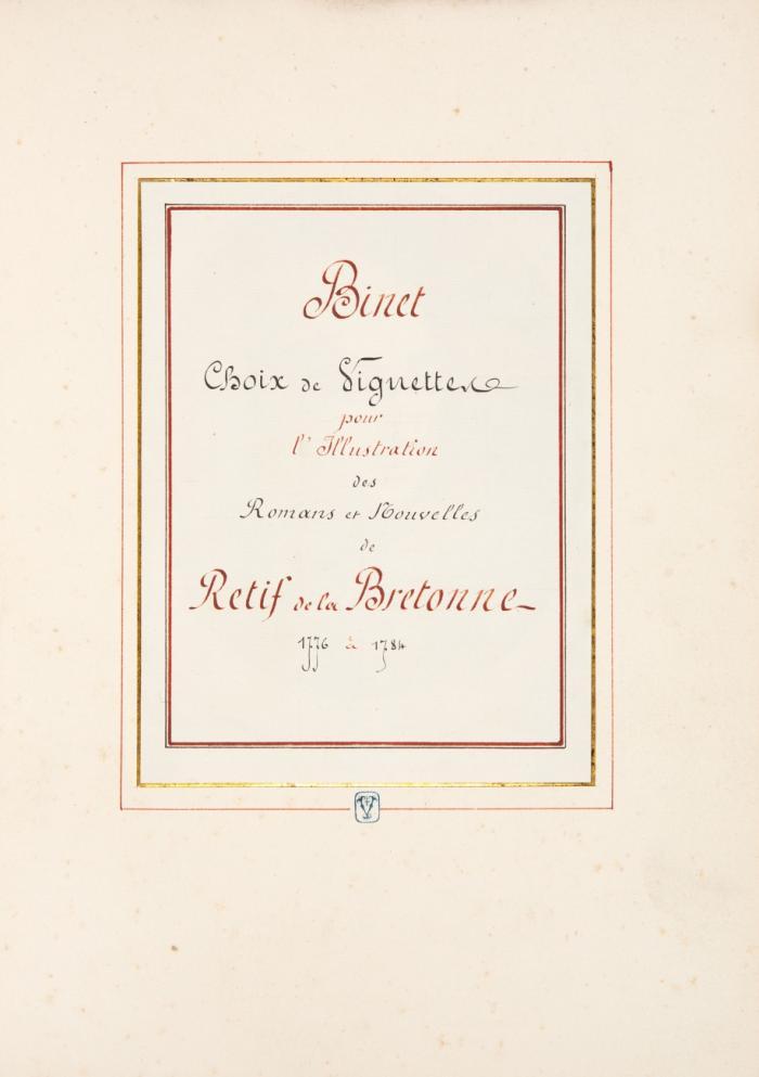 Choix des Vignettes pour l'illustration des Romans et Nouvelles de Retif de la Bretonne 1776 à 1784. 2 Bde.