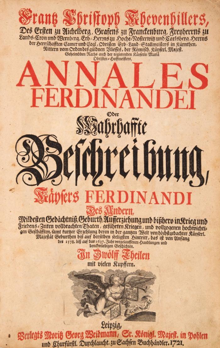 Annales Ferdinandei Oder Wahrhaffte Beschreibung Kaysers Ferdinandi des Andern.