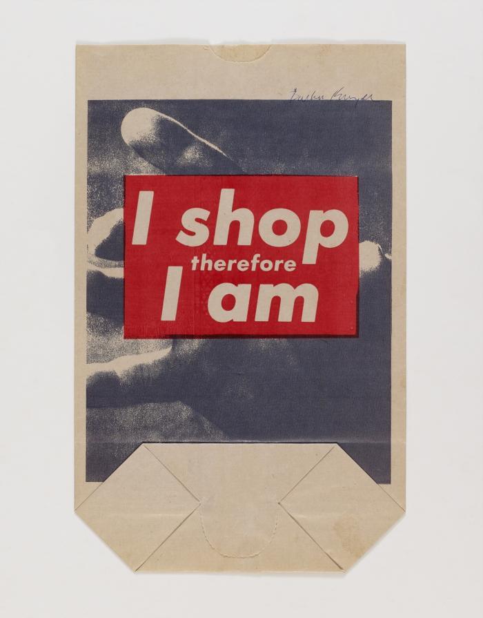 I SHOP THEREFORE I AM  1990