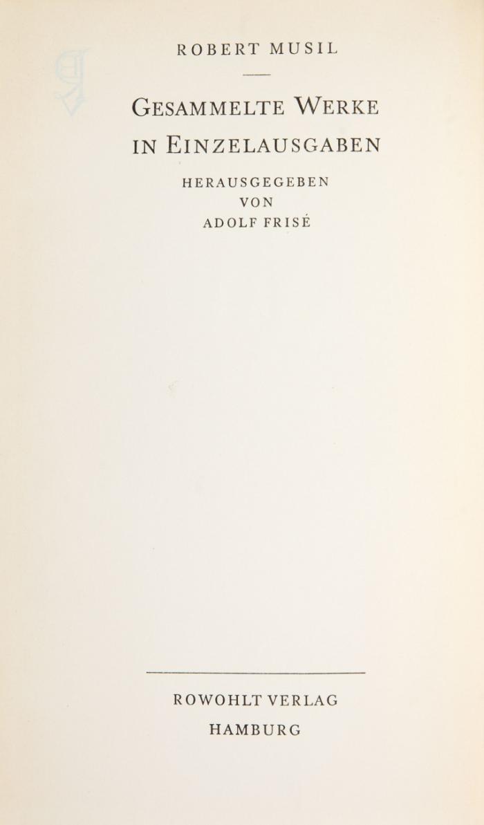 Gesammelte Werke in Einzelausgaben. Hrsg. von A. Frisé. 2 Bde.