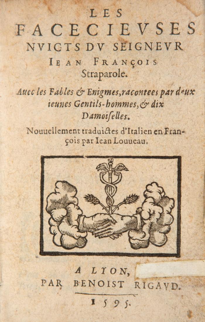 Les facecieuses nuicts. Avec les fables & enigmes, racontée par deux ieunes gentils-hommes & dix demoiselles. Nouvelllement trad, d'Italien ... par J. Louueau. / Le second et dernier livre des facecieuses nuicts ... Traduict d'Italien ... par P. Delariuey Champenois. 2 Bde. in 1.