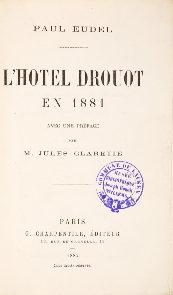 L'Hotel Drouot en 1881 (I). L'Hotel Drouot et la curiosité en 1883-1884 (II). 2 Bde.