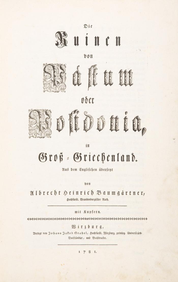 Die Ruinen von Paestum oder Posidonia, in Groß-Griechenland. Aus dem Englischen übersetzt von Albrecht Heinrich Baumgärtner.