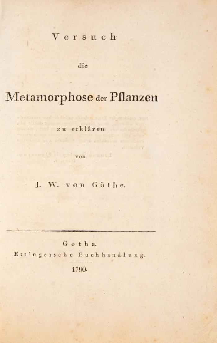 Goethe, Johann Wolfgang von: Versuch die Metamorphose der Pflanzen zu erklären von J. W. von Göthe.