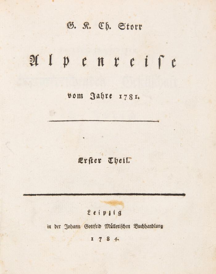 Alpenreise vom Jahre 1781. 2 Tle. in 1 Bd.
