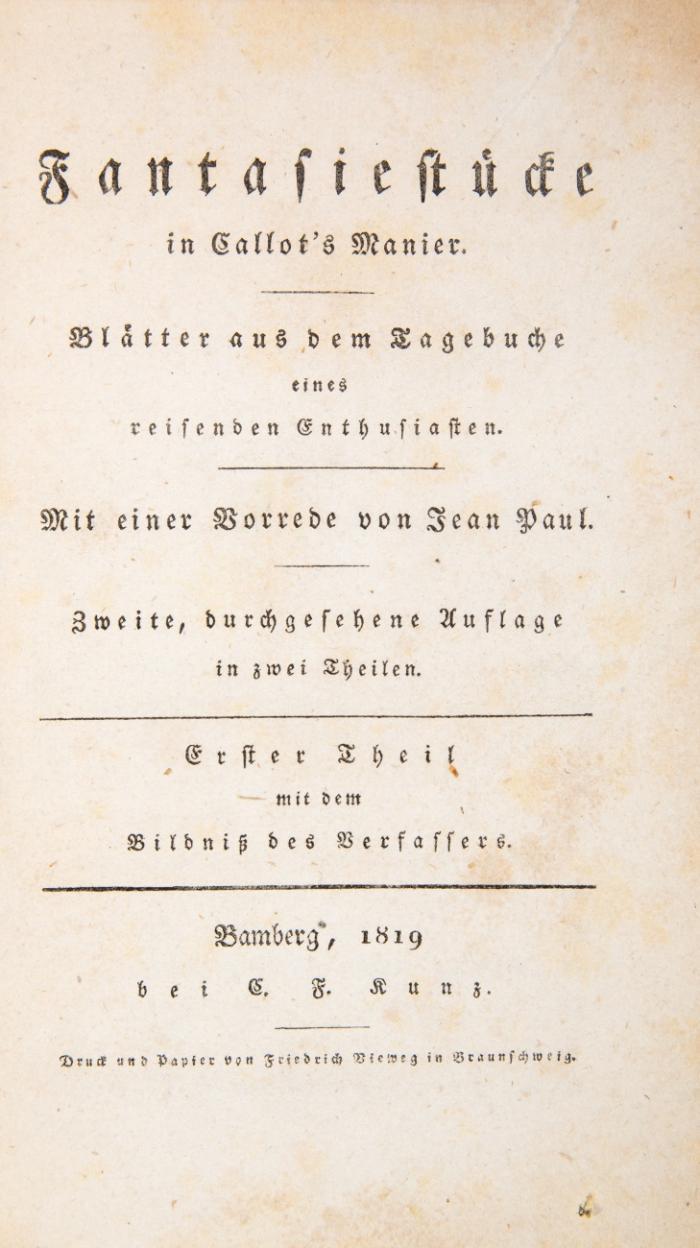 Fantasiestücke in Callot's Manier. Blätter aus dem Tagebuche eines reisenden Enthusiasten. Mit einer Vorrede von Jean Paul. Zweite durchgesehene Auflage. 2 Bde.