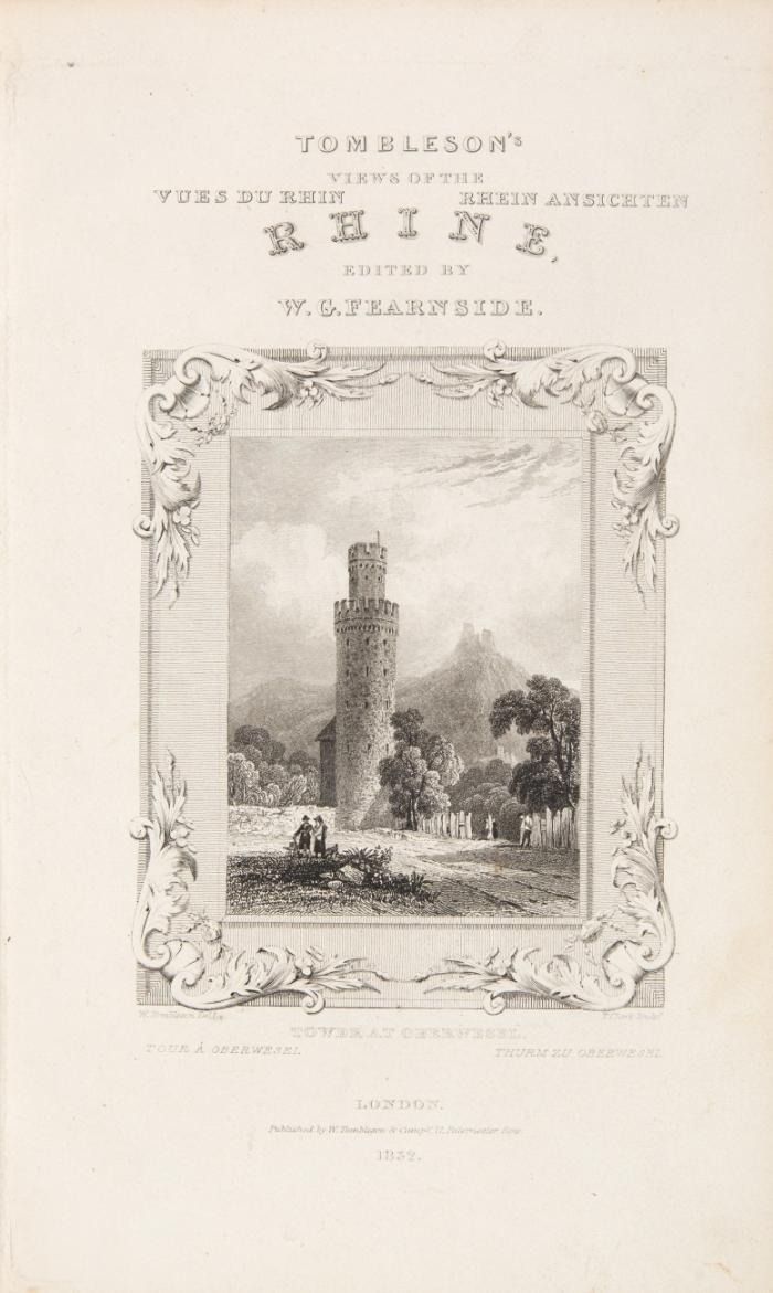 Views of the Rhine/ Vues du Rhin/ Rhein Ansichten. Edited by W. G. Fearnside. Deutsche Ausgabe. Bd. 1 (v. 2).