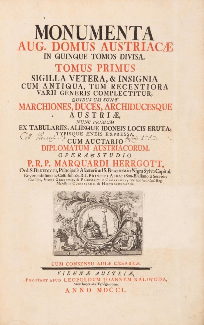 Monumenta Augustae Domus Austriacae. (Bd. I. ): Sigilla vetera, & insignia cum antiqua ... / (Bd. II, Tl. 1): Nummotheca principium Austriae. Unter Mitwirkung von R. Heer. 2 Bde.