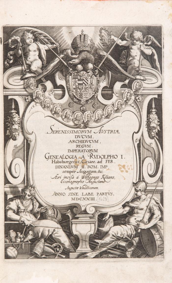 Serenissimorum Austriae ducum, archiducum, regum, imperatorum genealogia, a Rudolpho I. Habsburgensi, Caesare, ad Ferdinandum II.