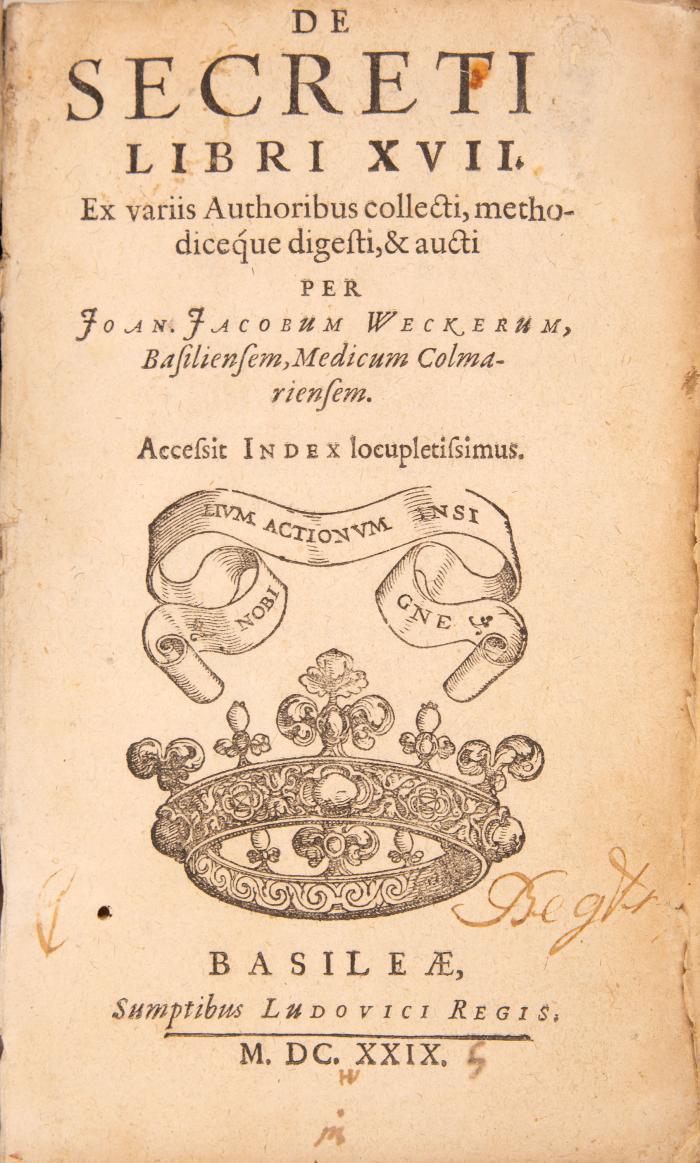 De secretis libri XVII. Ex variis Authoribus collecti, methodiceque digesti, & aucti.
