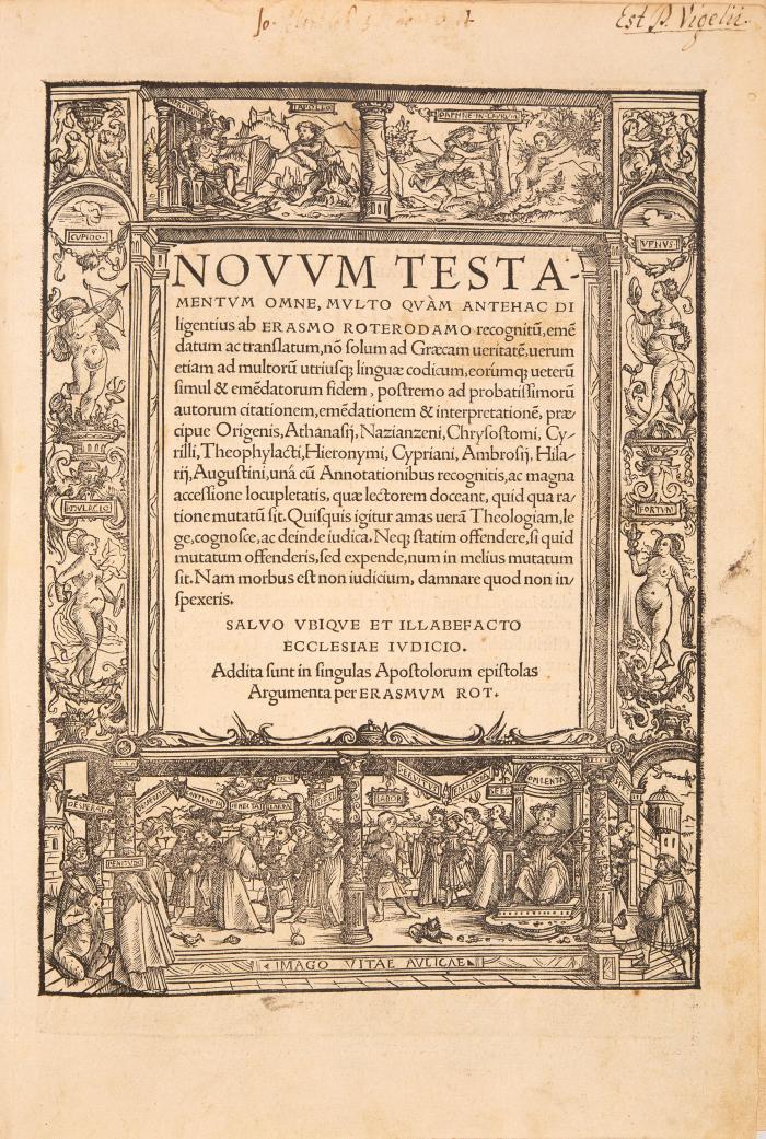 Biblia graeco-latina. - Novum testamentum omne, multo quàm antehac diligentius ab Erasmo Roterodamo recognitu(m), emendatum ac translatum, no(n) solum ad Graecam veritate(m), verum etiam ad multoru(m) utriusq(ue) linguae codicum ... Addita sunt in singulas Apostolorum epistolas argumenta per Erasmum Rot.