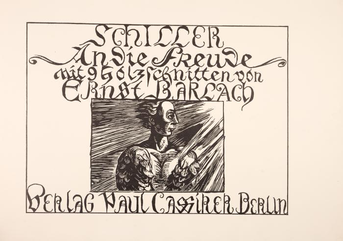 E. Barlach / F. Schiller, An die Freude. Berlin 1927. - Ex. 17/40
