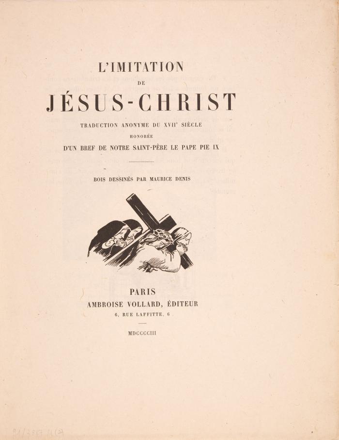 MAURICE DENIS
THOMAS VON KEMPIS: L'imitation de Jésus-Christ. Traduction anonyme du XVIIe siècle. 2 Bde.