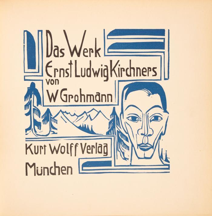 ERNST LUDWIG KIRCHNER
WILL GROHMANN: Das Werk Ernst Ludwig Kirchners.