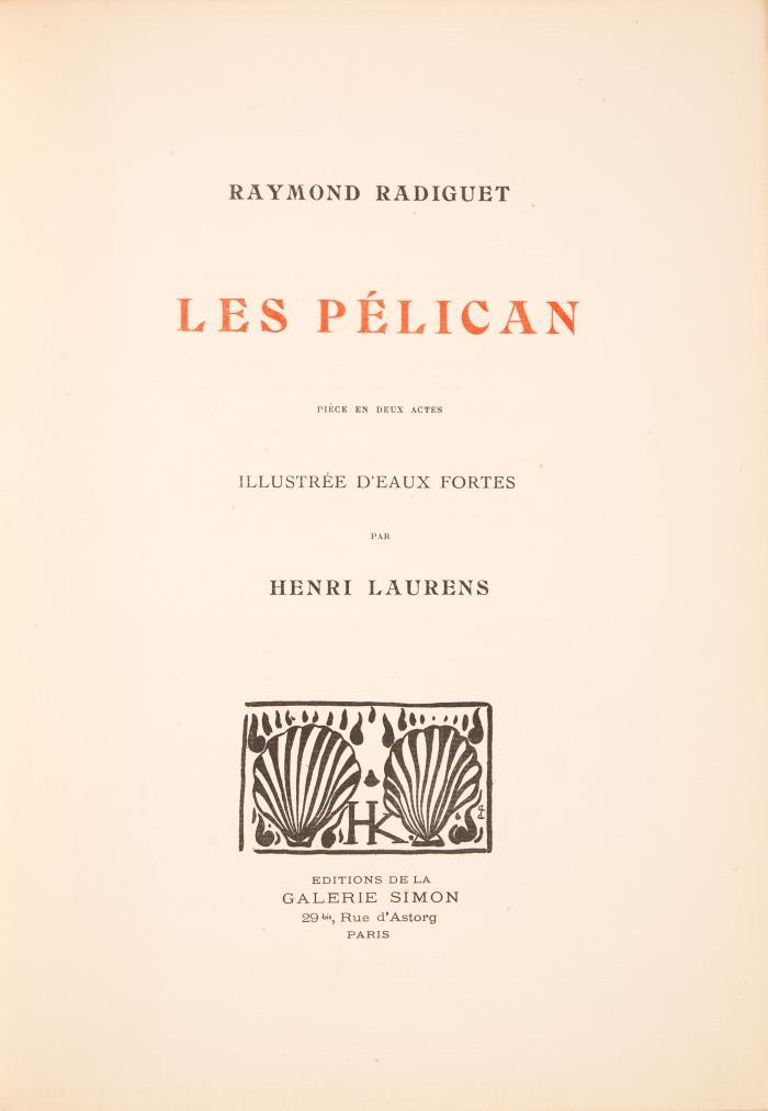 HENRI LAURENS
RAYMOND RADIGUET: Les Pélican.