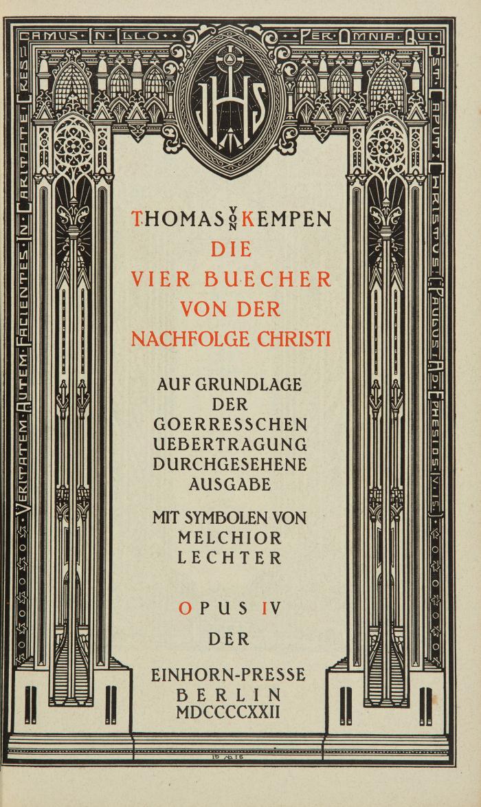 MELCHIOR LECHTER
THOMAS VON KEMPEN: Die vier Bücher von der Nachfolge Christi. Auf Grundlage der Goerresschen Uebertragung durchgesehene Ausgabe.