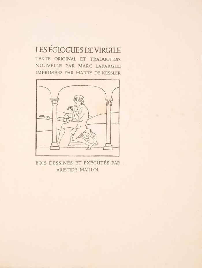 ARISTIDE MAILLOL
VERGIL (PUBLIUS VERGILIUS MARO): Les églogues. Texte original et traduction nouvelle par Marc Lafargue.