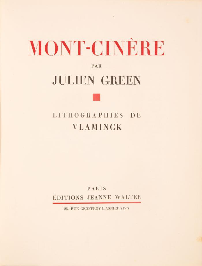 MAURICE DE VLAMINCK
JULIEN GREEN: Mont-Cinère.