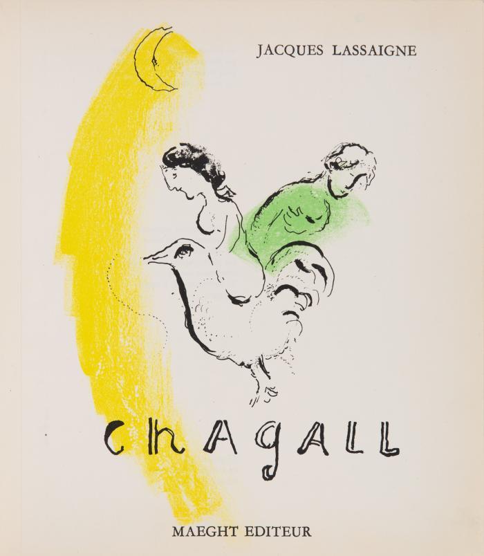 MARC CHAGALL
JACQUES LASSAIGNE: Chagall.