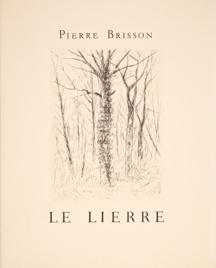 ANDRÉ DUNOYER DE SEGONZAC
PIERRE MARIE BRISSON: Le Lierre.