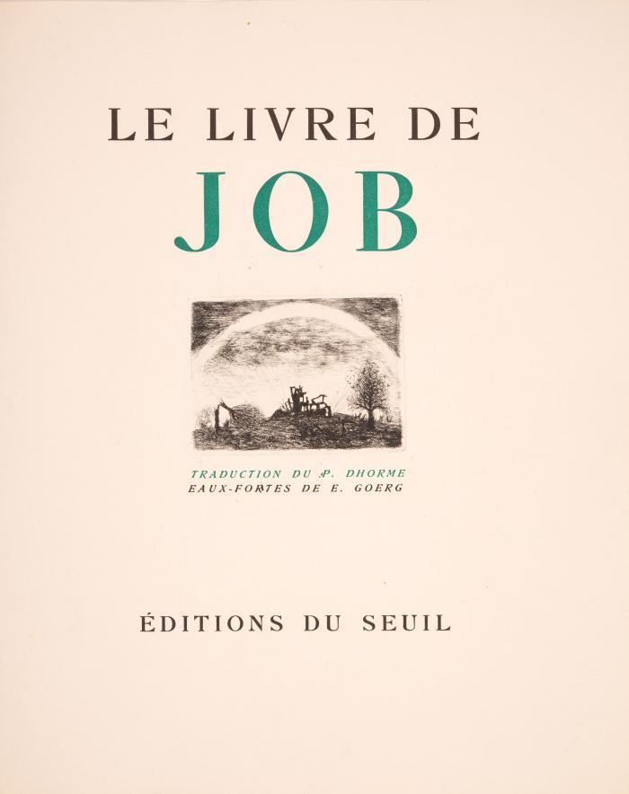 ÉDOUARD GEORG
Le livre de Job. Traduction de P. Dhorme.