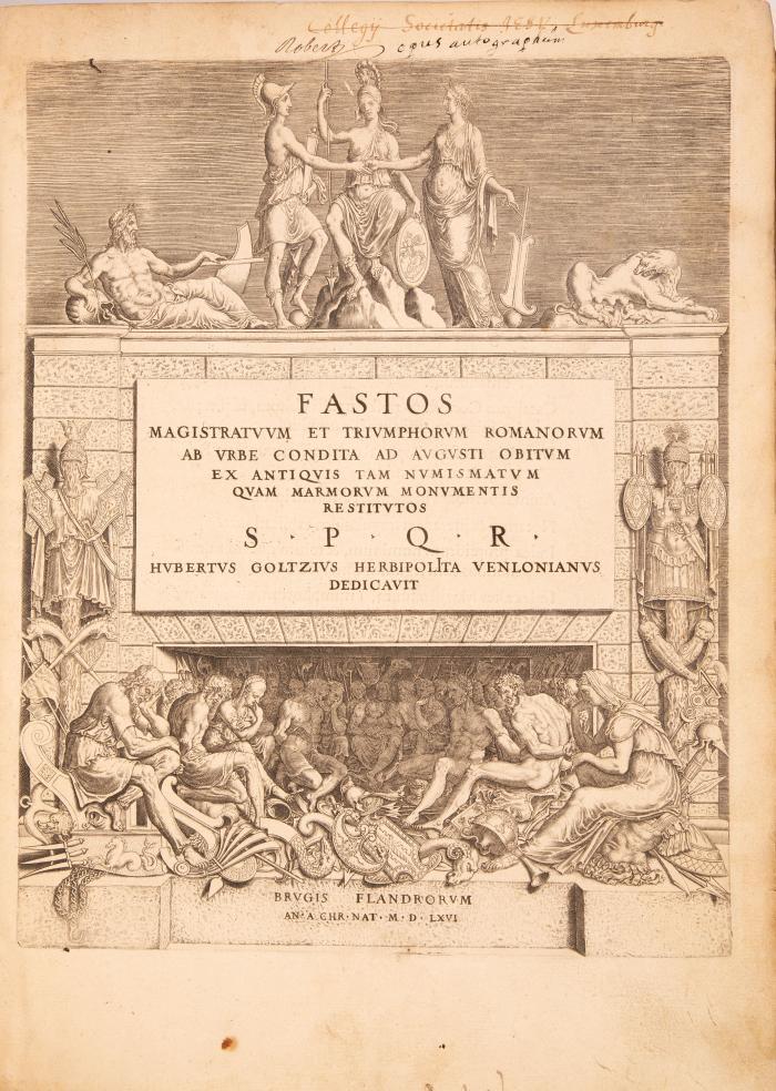 Fastos magistratum et triumphorum Romanorum ab urbe condita ad Augustus obitum ex antiquis tam numismatum quam marmorum monumentis restitutos.