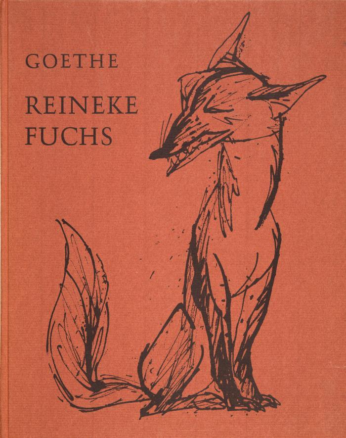KURT STEINEL
JOHANN WOLFGANG VON GOETHE: Reineke Fuchs. In 12 Gesängen.