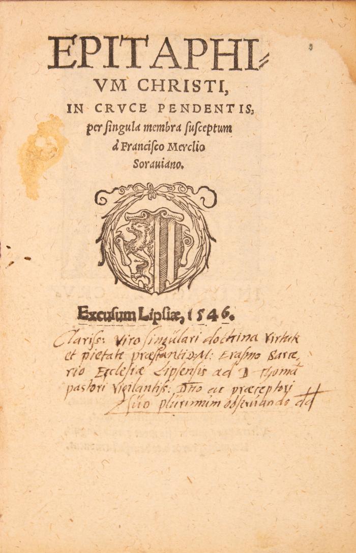 Epitaphium Christi, in cruce pendentis, per singula membra susceptum à Francisco Merclio Sorauiano.