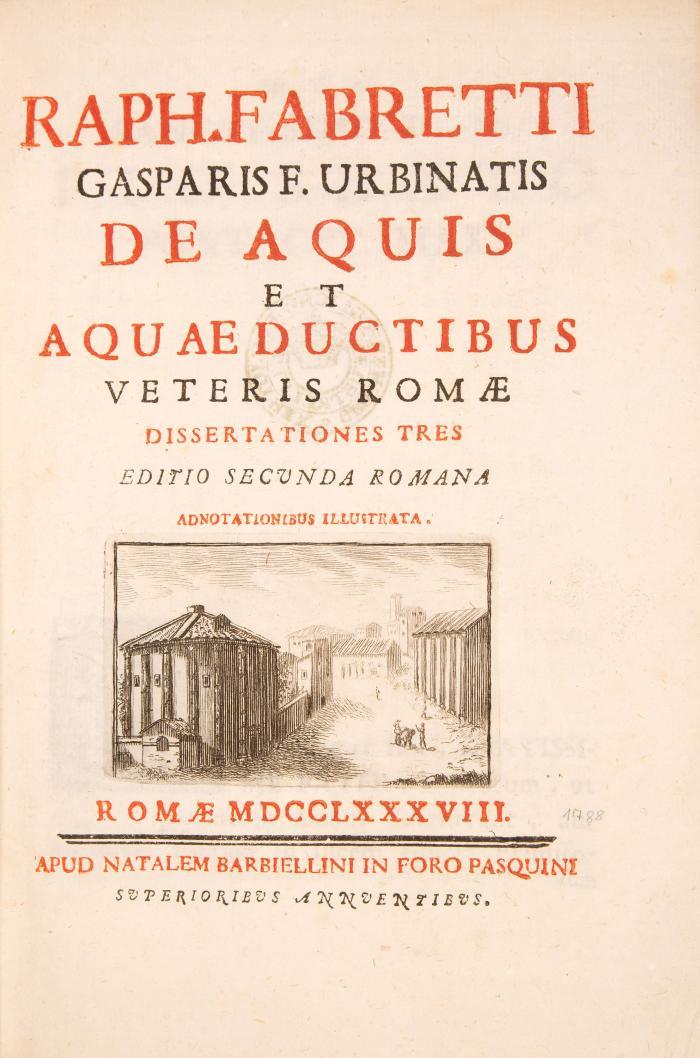 De aquis et aquaeductibus veteris Romae. Dissertationes tres. Editio secunda.