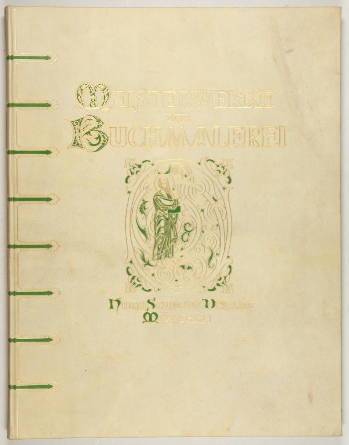 Leidinger, Georg (Hrsg.): Meisterwerke der Buchmalerei. Aus Handschriften der Bayerischen Staatsbibliothek München ausgewählt.